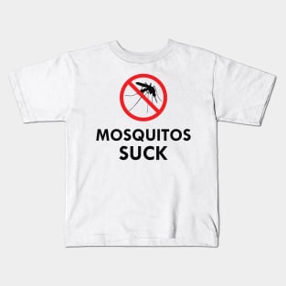 Mosquitos Suck Kids T-Shirt